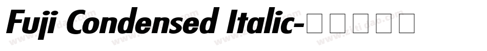 Fuji Condensed Italic字体转换